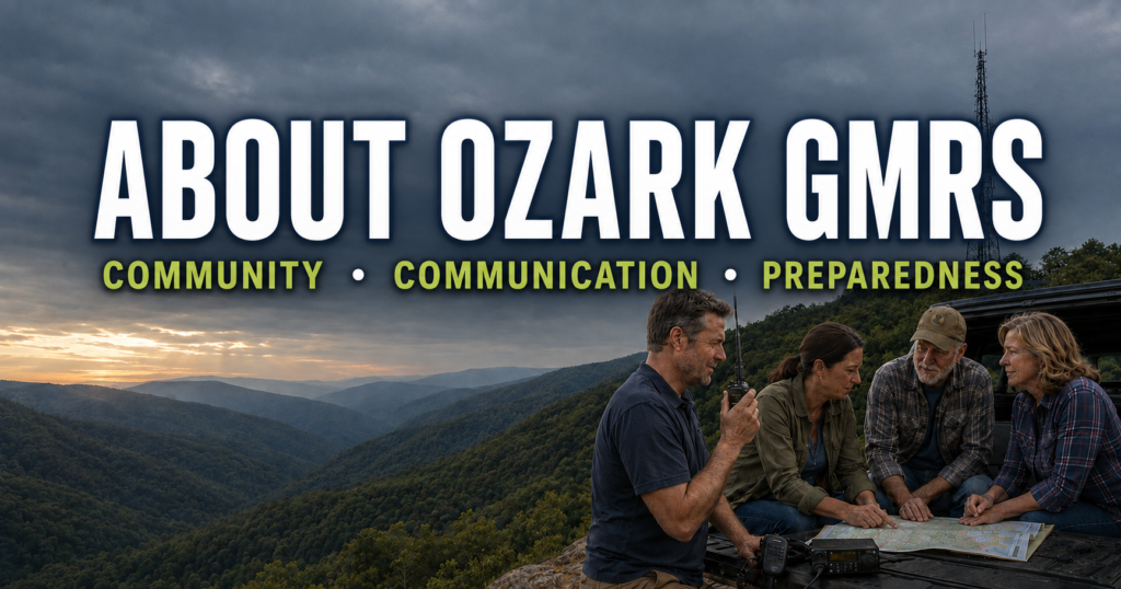 Ozark GMRS members using radios and reviewing a map in the Ozark Mountains