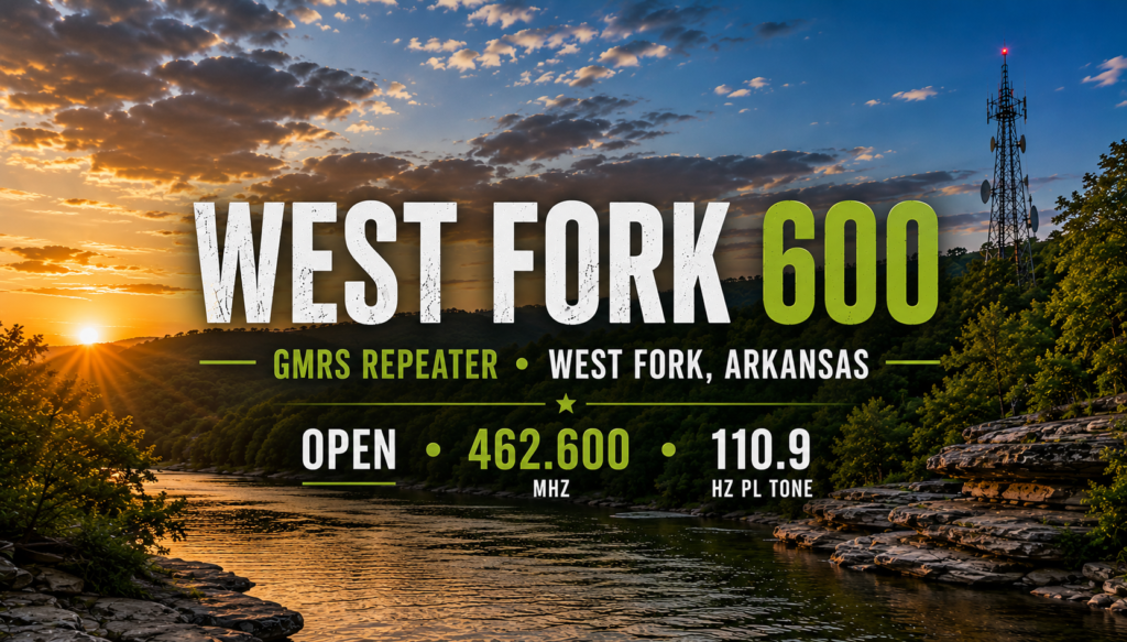 West Fork 600 GMRS repeater in West Fork Arkansas on 462.600 MHz with 110.9 Hz PL tone